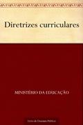 Ler Diretrizes curriculares, do autor Ministério da Educação Ler Diretrizes curriculares, do autor Ministério da Educação