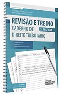 Ler Revisão e Treino. Caderno de Direito Tributário, do autor Leonardo Campelo da Silva; Roberta Boldrin