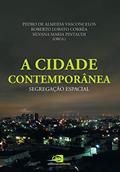 Ler A cidade contemporânea - segregação espacial: Segregacao Espacial, do autor Silvana Maria Pintaudi; Roberto Lobato Corrêa