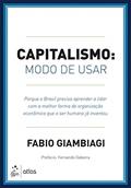 Ler Capitalismo - Modo de Usar, do autor Fabio Fabio Giambiagi Ler Capitalismo - Modo de Usar, do autor Fabio Fabio Giambiagi