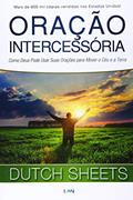 Ler Oração Intercessória: Como Deus Pode Usar Suas Oracoes para Mover o Ceu e a Terra, do autor Vários Autores