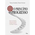 Ler O princípio do progresso: Como usar pequenas vitórias para estimular satisfação, empenho e criatividade no trabalho, do autor Teresa Amabile; Steven Kramer Ler O princípio do progresso: Como usar pequenas vitórias para estimular satisfação, empenho e criatividade no trabalho, do autor Teresa Amabile; Steven Kramer