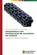 Ler Geopolimero Com Incorporacao de Nanotubos de Carbono: Resistência à flexão e compressão, do autor Graeff Goldoni Alessandro; Pandolfo Luciana Ler Geopolimero Com Incorporacao de Nanotubos de Carbono: Resistência à flexão e compressão, do autor Graeff Goldoni Alessandro; Pandolfo Luciana