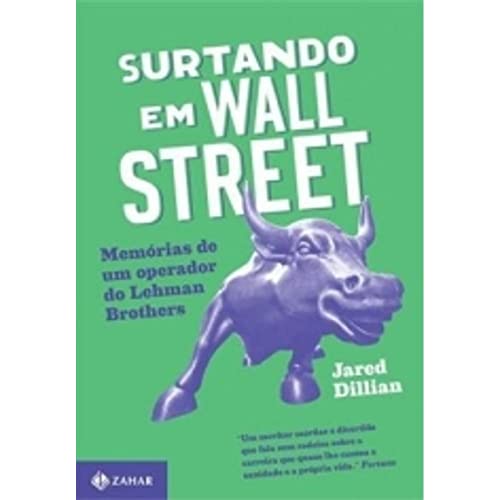 Ler Surtando em Wall Street. Memórias de Um Operador do Lehman Brothers, do autor Jared Dillian