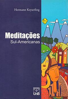Meditações Sul-Americanas, do autor Hermann Keyserling