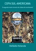 Ler Copa Sul-Americana, do autor Helládio Holanda