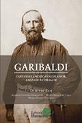 Ler Garibaldi: Cartas sulamericanas de amor, amizade e coragem, do autor Dimitrj Zen Ler Garibaldi: Cartas sulamericanas de amor, amizade e coragem, do autor Dimitrj Zen