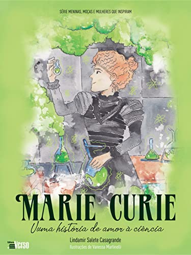 Ler Marie Curie - Uma História de Amor à Ciência, do autor Lindamir Salete Casagrande