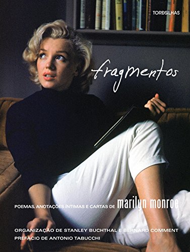 Ler Fragmentos. Poemas, Anotações Íntimas, Cartas, do autor Marilyn Monroe