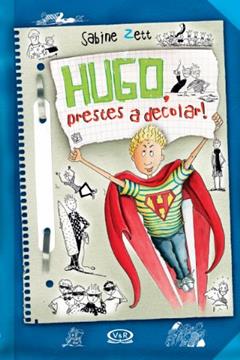 Hugo. Prestes a decolar!, do autor Sabine Zett