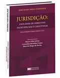 Ler Jurisdição. Estudos de Direitos Individuais e Coletivos de Acordo com o Novo CPC, do autor José Maria Rosa Tesheiner Ler Jurisdição. Estudos de Direitos Individuais e Coletivos de Acordo com o Novo CPC, do autor José Maria Rosa Tesheiner