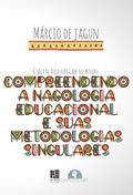 Ler A Sala de Aula Não Cabe no Mundo - Compreendendo a Nagologia Educacional e Suas Metodologias Singulares, do autor Márcio de Jagun Ler A Sala de Aula Não Cabe no Mundo - Compreendendo a Nagologia Educacional e Suas Metodologias Singulares, do autor Márcio de Jagun