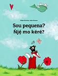 Ler Sou pequena? N`je?? mo ke?re??: Livro infantil bilingue: português do Brasil-iorubá (Livros bilíngues de Philipp Winterberg), do autor Philipp Winterberg