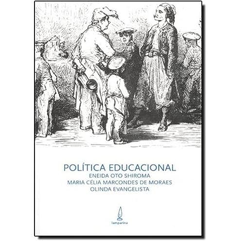Ler Politica Educacional, do autor Eneida Oto Shiroma