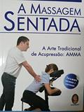 Ler A Massagem Sentada, do autor Tony Neuman