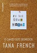 Ler O canto dos segredos (Dublin Murder Squad), do autor Tana French
