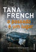 Ler O passado é um lugar (Dublin Murder Squad), do autor Tana French