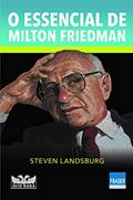 Ler O essencial de Milton Friedman, do autor Steven Landsburg
