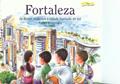 Ler Fortaleza - de dunas andantes a cidade banhada de sol: de dunas andantes a cidade banhada de sol, do autor Flávio Paiva