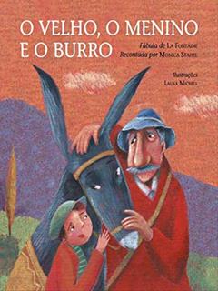 O velho, o menino e o burro, do autor La Fontaine