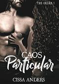 Ler Caos Particular : The Order I (Completo), do autor Cissa Anders