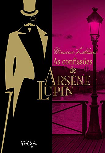 Ler As confissões de Arsène Lupin, do autor Maurice Leblanc