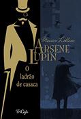 Ler Arsène Lupin, o ladrão de casaca, do autor Maurice Leblanc