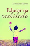 Ler Educar na Realidade, do autor Catherine Lecuyer