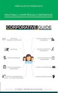 Ler Mentoria e competências corporativas: corporative guide, do autor Mário Alves de Moraes Neto Ler Mentoria e competências corporativas: corporative guide, do autor Mário Alves de Moraes Neto