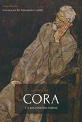 Ler O Rapto de Cora e a Misantropia Perene, do autor Kaka Abelha