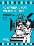 Ler As Noventa e Nove Moedas de Ouro, do autor ZeWalter Pires