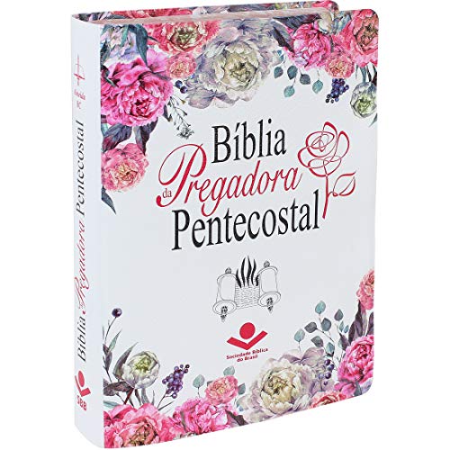 Ler Bíblia da Pregadora Pentecostal ARC: Almeida Revista e Corrigida (ARC), do autor Sociedade Bíblica do Brasil