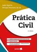 Ler Prática civil, do autor João Aguirre; Renato Montans de Sá