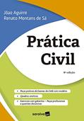 Ler Prática Civil, do autor João Aguirre; Renato Montans de Sá