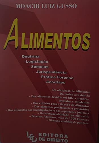Ler Alimentos - Doutr/legis/sumulas/jurisp/pratic, do autor Moacir Luiz Gusso
