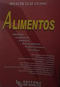 Ler Alimentos - Doutr/legis/sumulas/jurisp/pratic, do autor Moacir Luiz Gusso Ler Alimentos - Doutr/legis/sumulas/jurisp/pratic, do autor Moacir Luiz Gusso