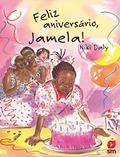 Ler Feliz Aniversário, Jamela!, do autor Niki Daly