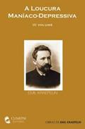 Ler A Loucura Maníaco-Depressiva - Iii Volume, do autor Kraepelin Emil Ler A Loucura Maníaco-Depressiva - Iii Volume, do autor Kraepelin Emil