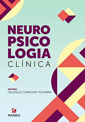 Ler Neuropsicologia clínica, do autor Helenice Charchat Fichman
