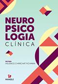Ler Neuropsicologia clínica, do autor Helenice Charchat Fichman