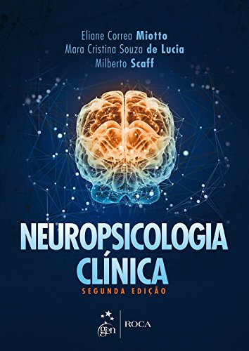 Ler Neuropsicologia Clínica, do autor Miotto Ler Neuropsicologia Clínica, do autor Miotto