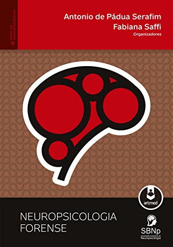 Ler Neuropsicologia forense, do autor Antonio de Pádua Serafim; Fabiana Saffi