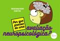 Ler Por que Preciso de uma Avaliação Neuropsicológica?, do autor Gabriela Santana Guzinski Ler Por que Preciso de uma Avaliação Neuropsicológica?, do autor Gabriela Santana Guzinski