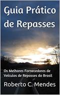 Ler Guia Prático de Repasses: Os Melhores Fornecedores de Veículos de Repasses do Brasil, do autor Roberto C. Mendes