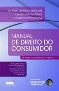 Ler Manual de Direito do Consumidor - 10ª Edição, do autor Antonio Herman V. Benjamin; Claudia Lima Marques; Leonardo Roscoe Bessa Ler Manual de Direito do Consumidor - 10ª Edição, do autor Antonio Herman V. Benjamin; Claudia Lima Marques; Leonardo Roscoe Bessa