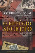 Ler O refúgio secreto, do autor Corrie ten Boom Ler O refúgio secreto, do autor Corrie ten Boom