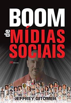 Boom de Mídias Sociais, do autor Jeffrey Gitomer