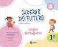 Ler Caderno do Futuro Língua Portuguesa 1º ano: 1º ano BNCC, do autor Célia Passos; Zeneide Silva Ler Caderno do Futuro Língua Portuguesa 1º ano: 1º ano BNCC, do autor Célia Passos; Zeneide Silva