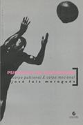 Ler Psicologia do Desempenho: Corpo Pulsional e Corpo Mocional, do autor José Luis Moraguès