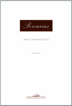 PORCARIAS - 1ª, do autor DARRIEUSSECQ